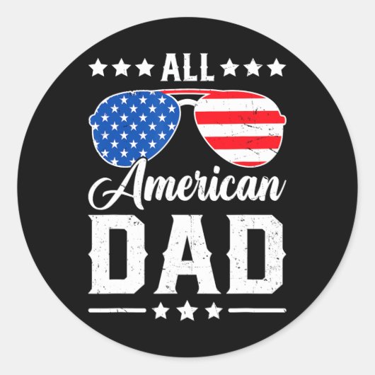 Amerikaanse vader 4 juli Grappige Patriottische US Ronde Sticker (Voorkant)
