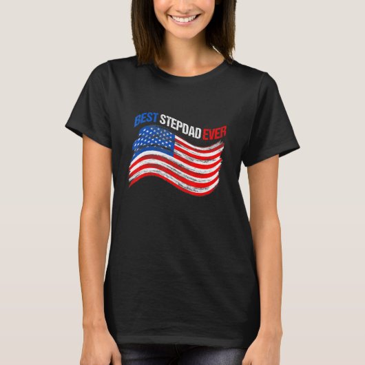 Amerikaanse vlag Best Stepdad Ever Independence Da T-shirt (Voorkant)