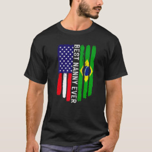 Amerikaanse vlag & Brazilië vlag beste nanny ooit T-shirt