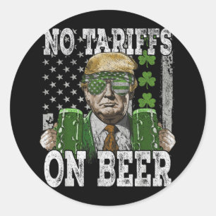 Amerikaanse vlag Geen tarieven op bier Grappige St Ronde Sticker