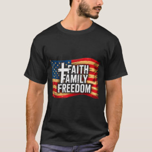 Amerikaanse Vlag Geloof Familie Vrijheid Christen T-shirt