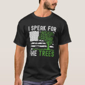 Amerikaanse vlag Ik spreek voor Trees Earth Day 20 T-shirt (Voorkant)