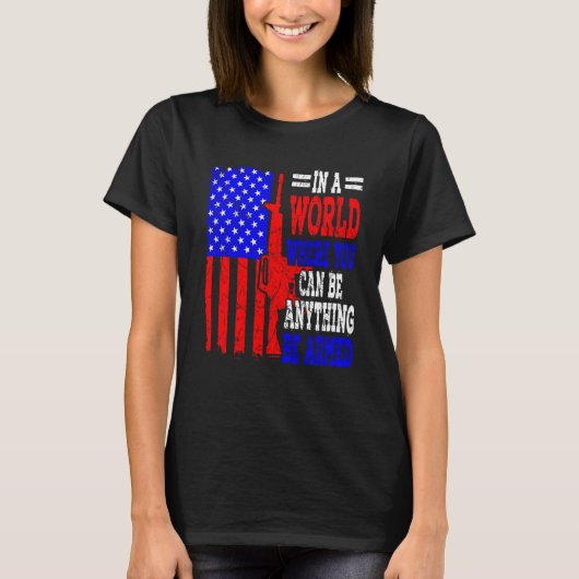 Amerikaanse vlag in een wereld waar je alles kunt t-shirt (Voorkant)