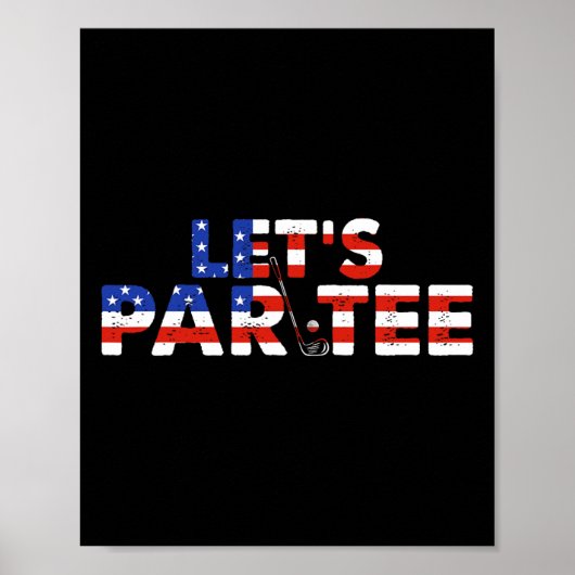 Amerikaanse vlag Let's par T-shirt Party Golf Funn Poster (Voorkant)
