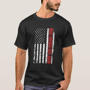 Amerikaanse vlag maakt Amerika weer rijk T-shirt