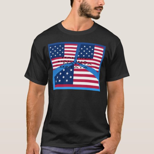 Amerikaanse vlag met Hakuna Matata: Patriottisch o T-shirt (Voorkant)