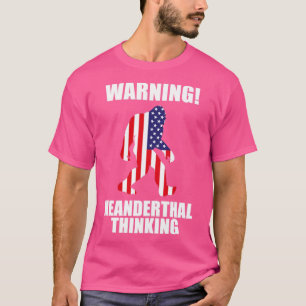 Amerikaanse vlag Neanderthaler die denkt aan Proud T-shirt
