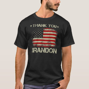  Amerikaanse vlag Politiek dank u Brandon T-shirt