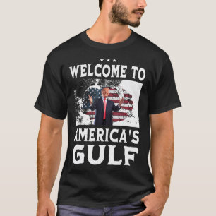  Amerikaanse vlag welkom in de Golf van Amerika T-shirt