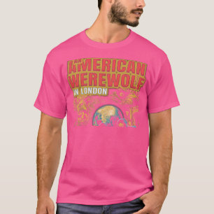 Amerikaanse weerwolf in Londense horrorfilms 80 fr T-shirt