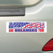 Amerikanen zijn ook dromers! bumpersticker (Op auto)