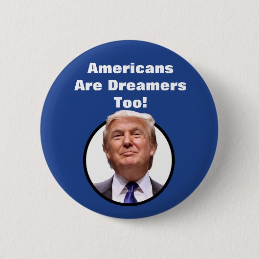 Amerikanen zijn ook dromers! Donald Trump-toets Ronde Button 5,7 Cm (Voorkant)