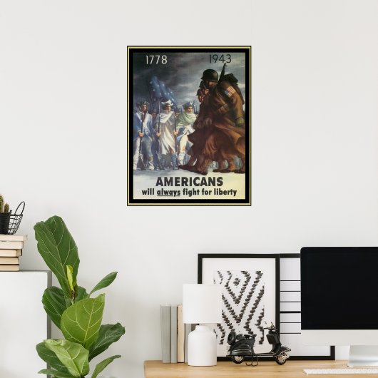 Amerikanen zullen altijd vechten voor vrijheid poster (Thuiskantoor)