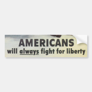 Amerikanen zullen altijd vechten voor vrijheidsdra bumpersticker