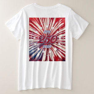 Amerika's 250e verjaardag 1776-2026 RWB-Vuurwerk Grote Maat T-shirt