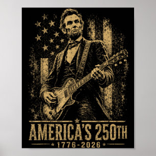 Amerika's 250ste Abraham Lincoln Gitaar Spelend Poster