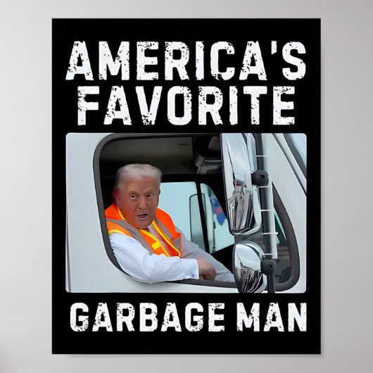 Amerika's favoriete vuilniswagen Man Trump Garbage Poster (Voorkant)
