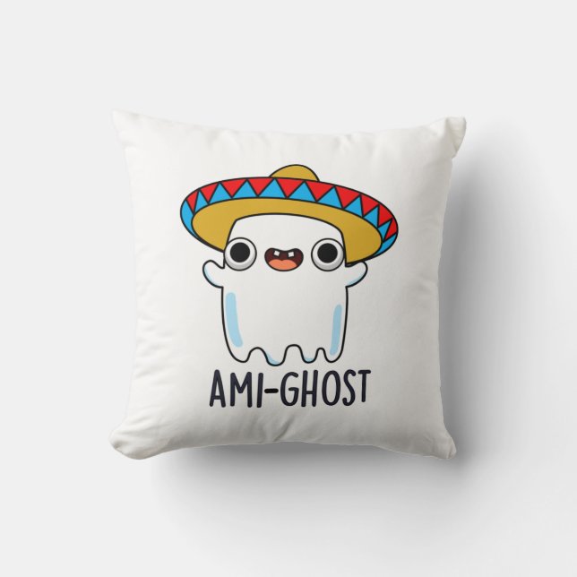 Ami-ghost Grappige Halloween Mexicaanse Spook Pun Kussen (Voorkant)