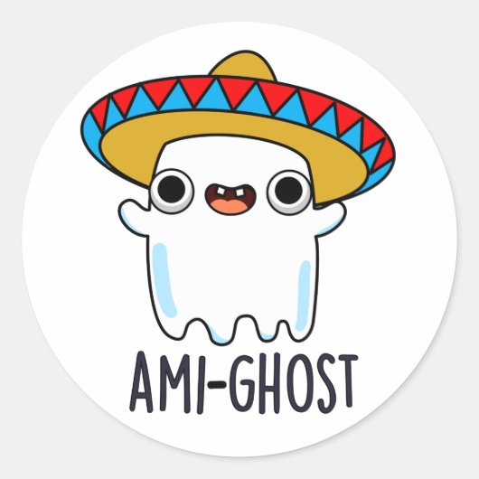 Ami-ghost Grappige Halloween Mexicaanse Spook Pun Ronde Sticker (Voorkant)