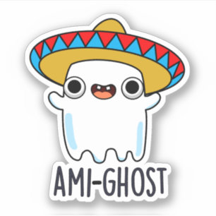 Ami-ghost Grappige Halloween Mexicaanse Spook Pun Sticker
