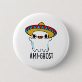 Ami-gost Funny Mexican Amigo Ghost Pun Ronde Button 5,7 Cm (Voorkant)