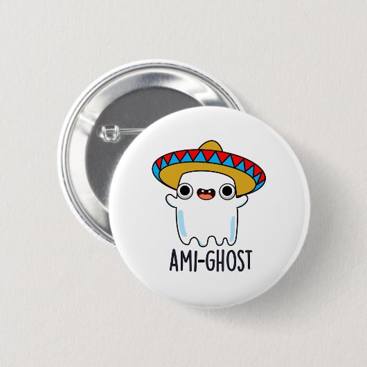 Ami-gost Funny Mexican Amigo Ghost Pun Ronde Button 5,7 Cm (Voorkant /achterkant)