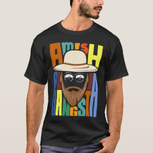 Amish Gangsta T-shirt