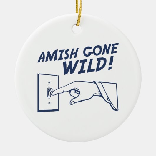 Amish Gone Wild. Keramisch Ornament (Voorkant)