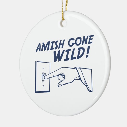Amish Gone Wild. Keramisch Ornament (Links)