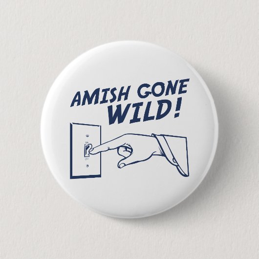 Amish Gone Wild. Ronde Button 5,7 Cm (Voorkant)