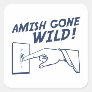Amish Gone Wild. Vierkante Sticker