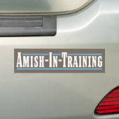 Amish-in-training Bumpersticker (On Car)
