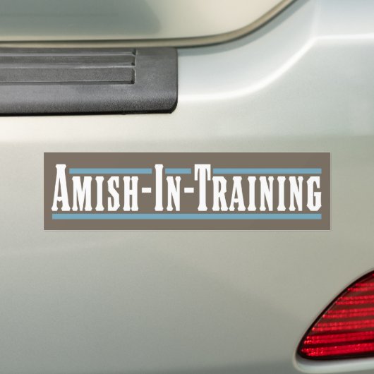 Amish-in-training Bumpersticker (Op auto)