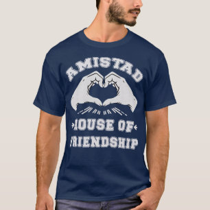 AMISTAD Huis van Vriendschap T-shirt