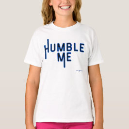Ammo Apparel USA Humble Me Girl's T-shirt