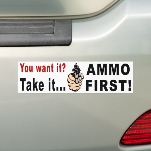 Ammo First Bumpersticker (Op auto)
