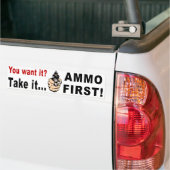 Ammo First Bumpersticker (Op Truck)