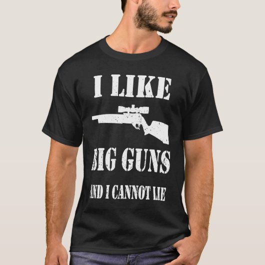 Ammo Gun   I like big guns saying  2 T-shirt (Voorkant)