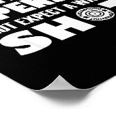 Ammo Is Expensive Don't Expect A Warning Shot  Poster (Hoek)