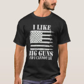 Ammo Pistool Ik hou van groot pistool gezegde T-shirt (Voorkant)
