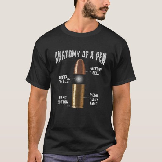 Ammunitie Pew Anatomy Funny Pistool Bullet Weapon T-shirt (Voorkant)