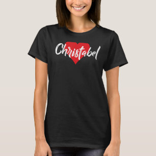 Amo A Christabel Primer Nombre Yo Corazón T-shirt