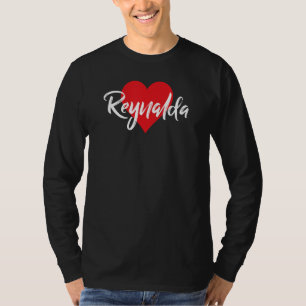 Amo A Reynalda Primer nombre Yo Corazón T-shirt