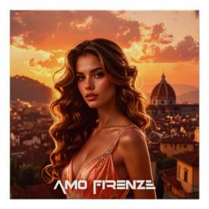 AMO FIRENZE - IK HOU VAN FLORENCE - ITALIË PERFECT POSTER