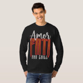 Amor Fati And Chill Latin Phrase Philosophy Langua T-shirt (Voorkant volledig)