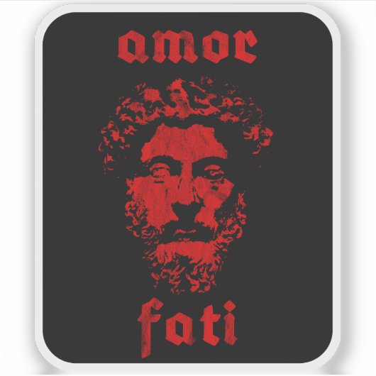 Amor Fati - Marcus Aurelius ( rood) Sticker (Voorkant)