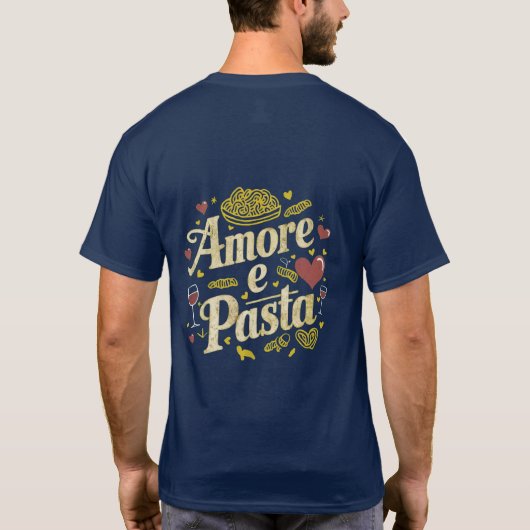 Amore e Pasta (Liefde en Pasta) T-shirt (Achterkant)