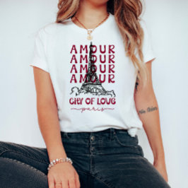 Amour Stad van de Liefde Parijs – Eiffeltoren T-shirt