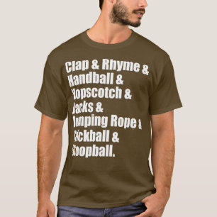 Ampamp Rhyme ampamp Handball ampamp Hopscotch T-shirt