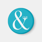 Ampersand Chill Magneet (Voorkant)